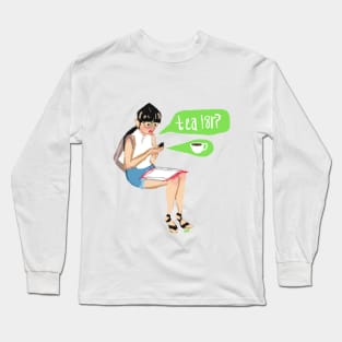 Tea L8r? Long Sleeve T-Shirt